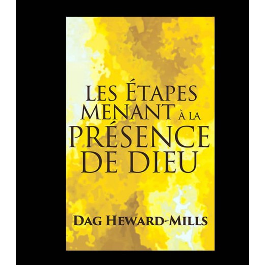 Les étapes menant à la présence de Dieu